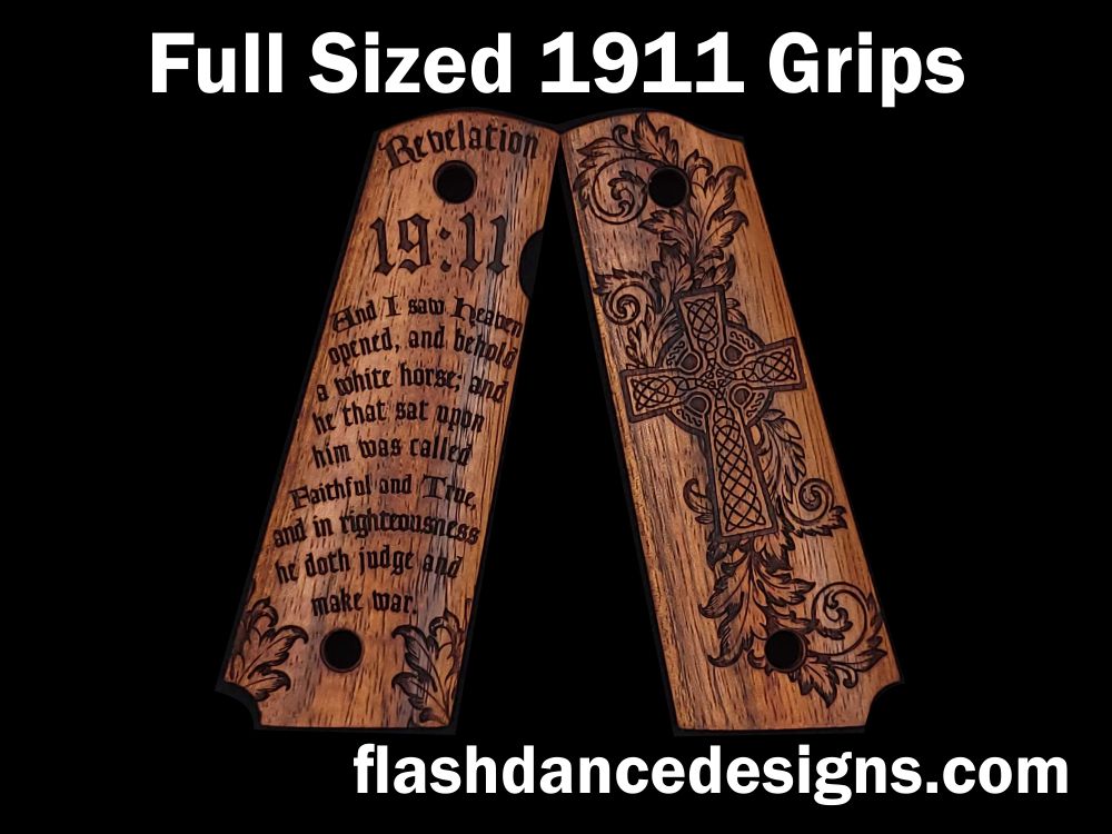 Caribbean walnut full sized 1911 grips laser engraved with a Celtic cross on one side and the Revelation 19:11 verse on the other.